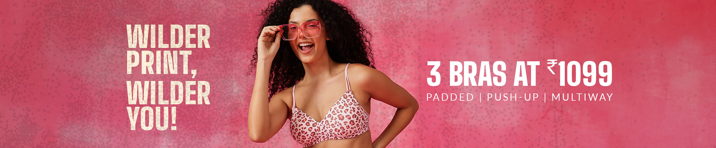 3 Bras @ 1099
3 Bras @ 1099