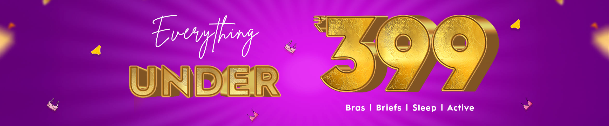 
                            Everything Under 399