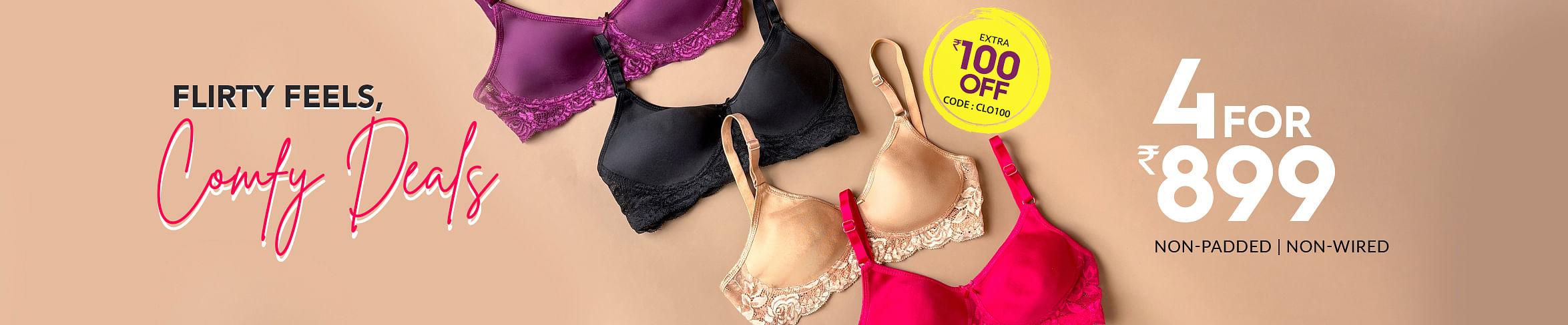 4 Bras @899
4 Bras for 999