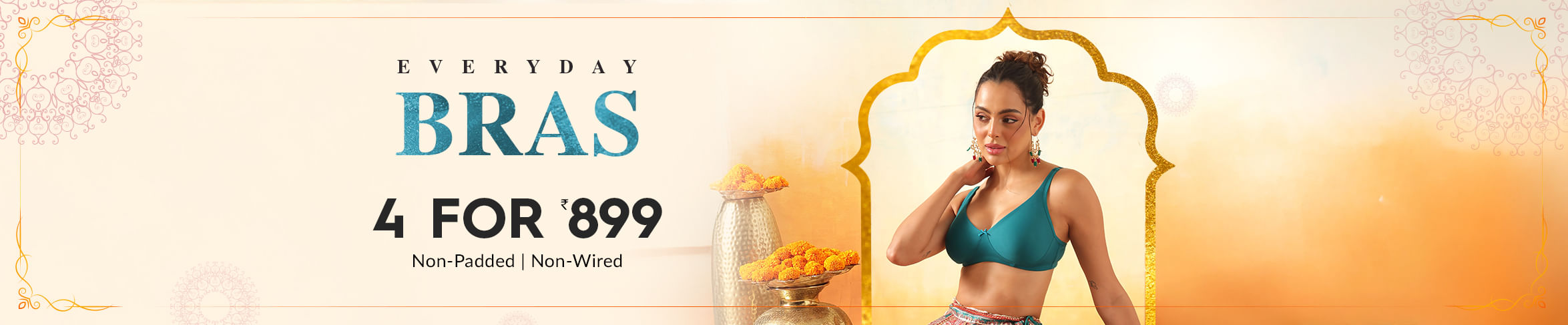 4 Bras @899
4 Bras for 999