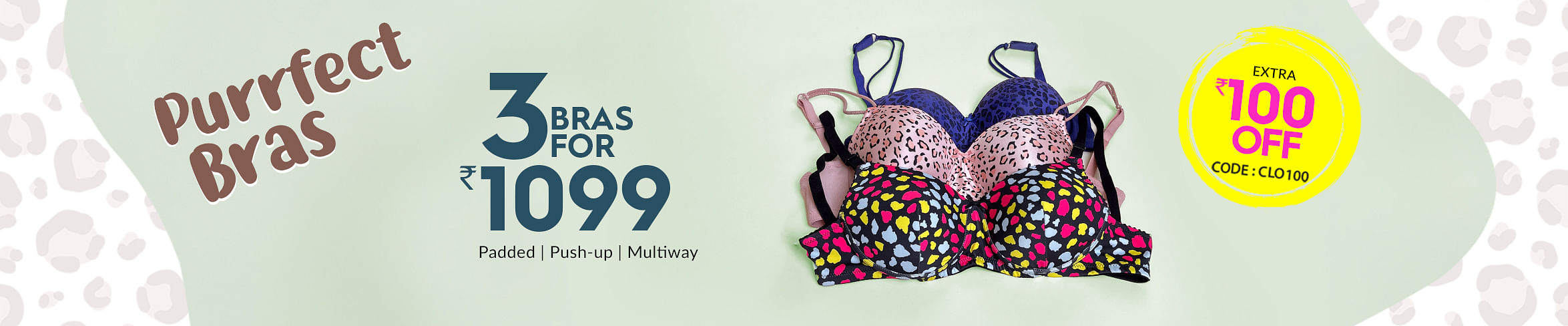 3 Bras @ 1099
3 Bras @ 1099
