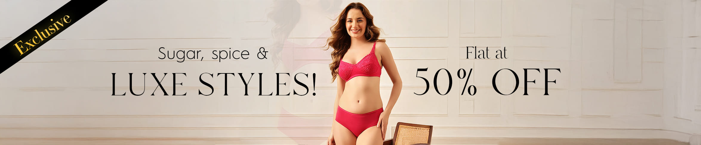 
                            Flat 50% Off on Exclusive Range