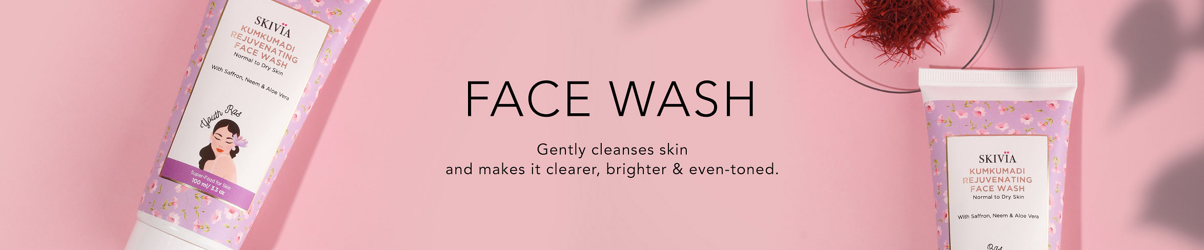 
                            Face Washes