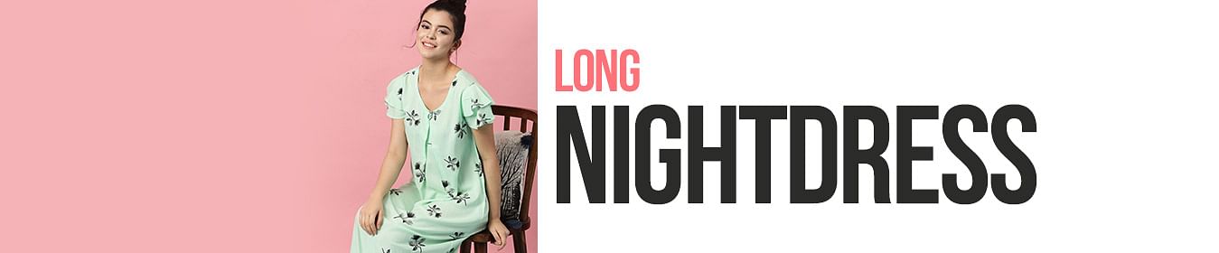 Long Night Dress
Long Night Dress