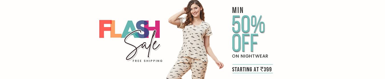 
                            Min 50% Off on Nightwear