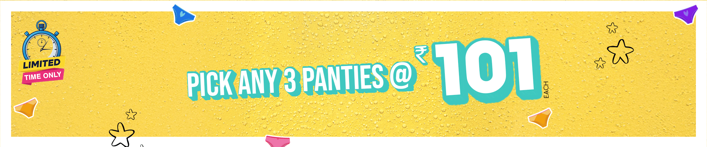 
                            PANTIES @ 101 (Pick any 3)