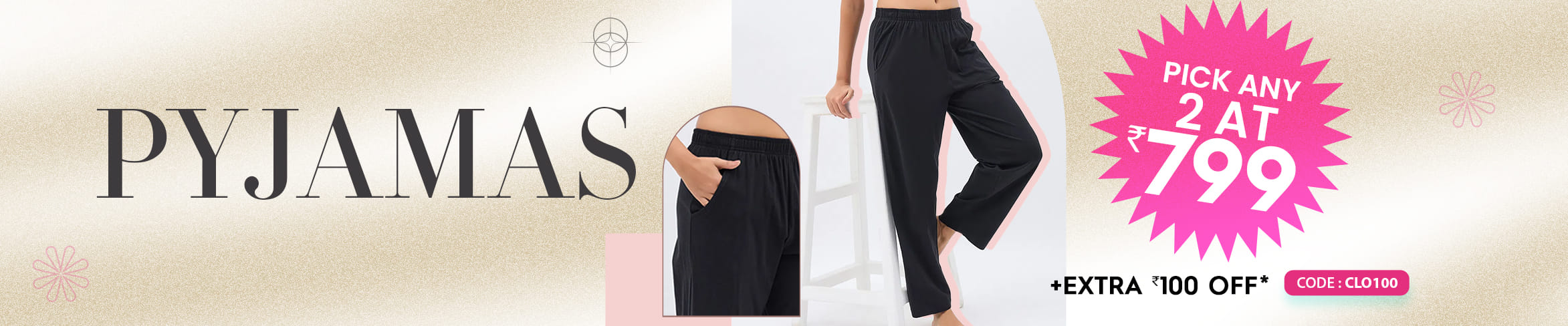 
                            Pick any 2 Pyjamas at 799