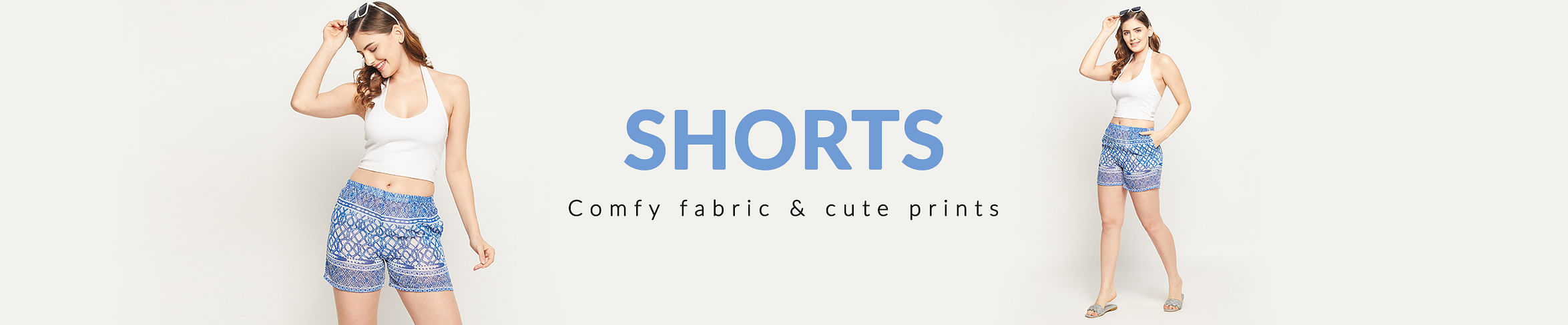 
                            Shorts for women
