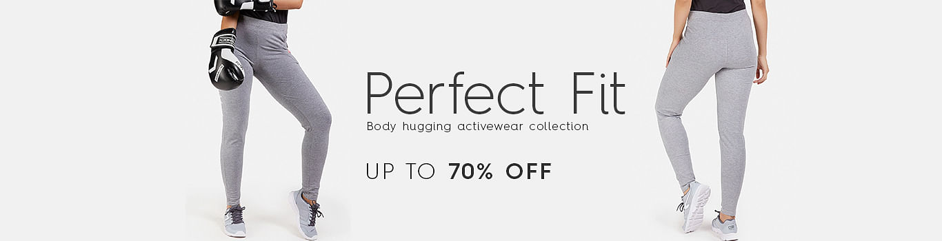 Snug/Fitted
Perfect Fit Activewear