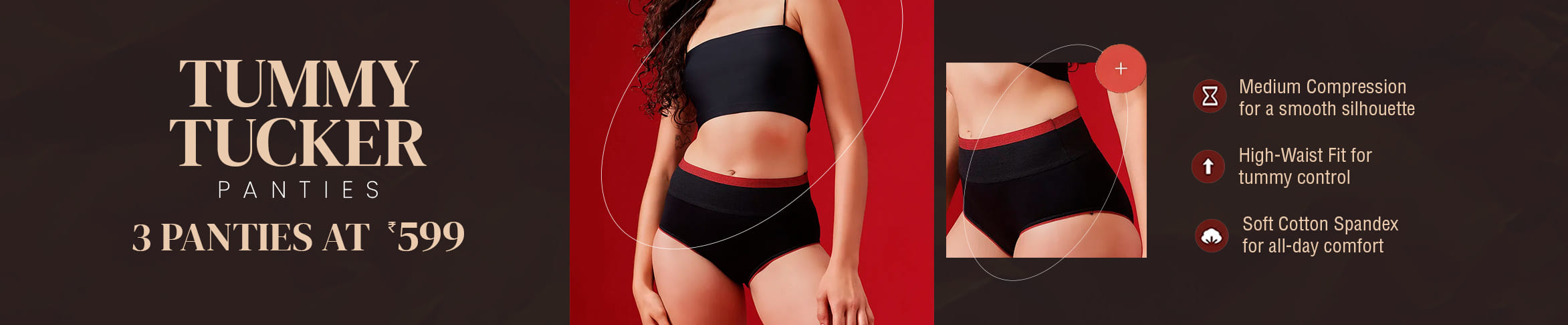 
                            Tummy tucker Panties