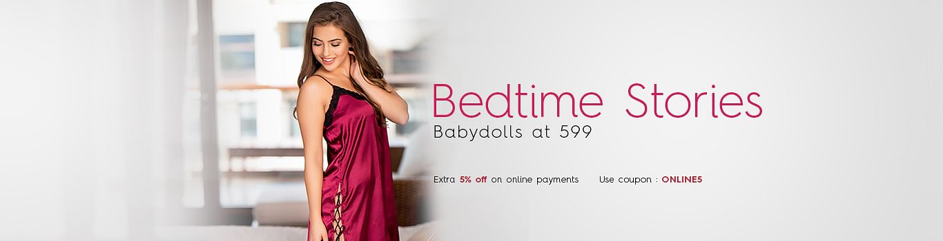 
                            Babydolls at 499+